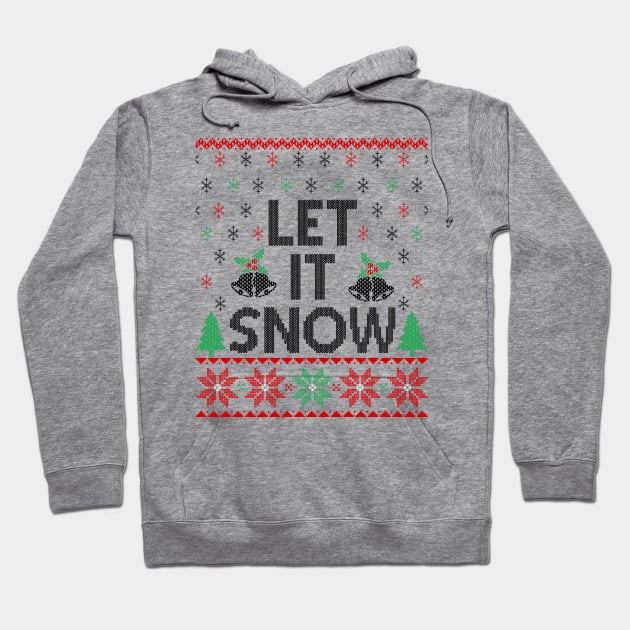 Let It Snow Hoodie by MZeeDesigns